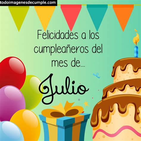 Cumpleaños de Julio 12 .